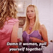 Friends Phoebe GIF - Friends Phoebe Pull Yourself Together GIFs