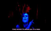 Every Second Im Without You Im A Mess GIF - Imamess Mess Messy GIFs