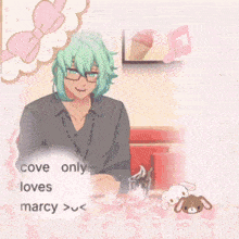 a man with green hair and glasses sits at a table with a stuffed animal and says cove only loves marcy >