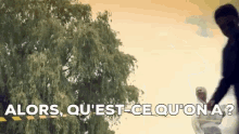Very Bad Blagues Alors Questce Quon A GIF