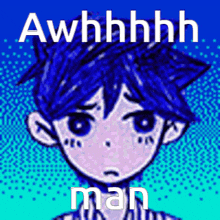 a pixel art drawing of a boy with blue hair and the words awhhhh man