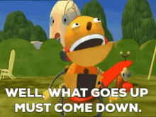 Rolie Polie Olie Pappy Polie GIF - Rolie Polie Olie Pappy Polie Well What Goes Up Must Come Down GIFs