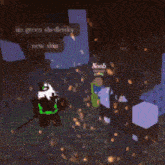 a screenshot of a video game with the words im green shedletsky