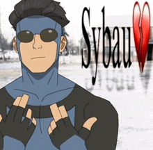 a cartoon of a man wearing sunglasses and gloves with sybau written on the bottom
