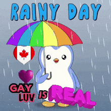 a penguin holding a rainbow colored umbrella with the words " rainy day gay luv is real " below it