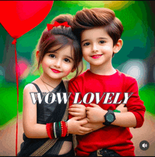 a boy and a girl are hugging and the words wow lovely are on the bottom