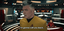 I'M Gonna Call You Back Captain Christopher Pike GIF - I'M Gonna Call You Back Captain Christopher Pike Anson Mount GIFs