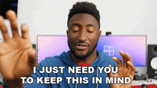 I Just Need You To Keep This In Mind Marques Brownlee GIF - I Just Need You To Keep This In Mind Marques Brownlee Don'T Forget About That GIFs