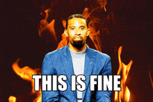 a man in a suit says this is fine