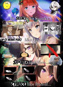 a collage of anime characters with the caption be silence like suzuka