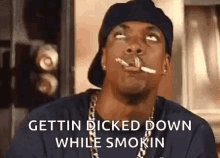 Dicked Down GIF - Dicked Down Smokin GIFs