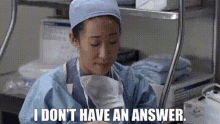 Greys Anatomy Cristina Yang GIF - Greys Anatomy Cristina Yang I Dont Have An Answer GIFs