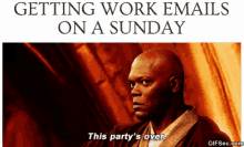 Getting Work Emails On Sunday This Party Is Over GIF - Getting Work Emails On Sunday This Party Is Over GIFs