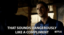 That Sounds Dangerously Like A Compliment Lucifer Morningstar GIF - That Sounds Dangerously Like A Compliment Lucifer Morningstar Tom Ellis GIFs