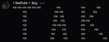 a black background with white text that says nie nie nie nie