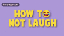 How To Not Laugh.Gif GIF