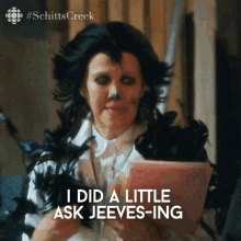 I Did A Little Ask Jeevesing Catherine Ohara GIF