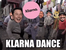 a group of men are dancing with a klarna logo in the background