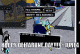 a screenshot of a video game that says happy deltarune day
