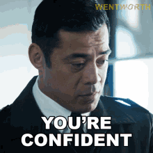 Youre Confident Will Jackson GIF - Youre Confident Will Jackson Wentworth GIFs