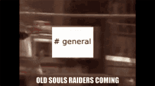 Oldsoulsraiders General GIF - Oldsoulsraiders General Oldsoulsraid GIFs