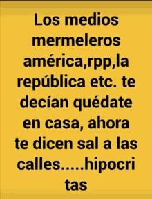 a yellow sign that says los medios mermeleros america rpp la republica etc.