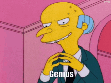 Mr Burns Genius GIF - Mr Burns Genius Simpsons GIFs