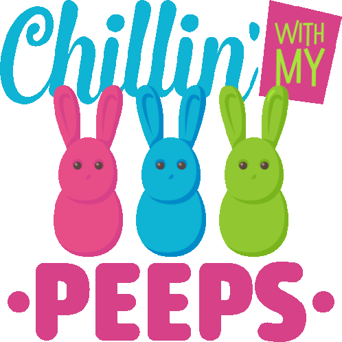 Chillin With My Peeps Spring Fling Sticker - Chillin With My Peeps Spring Fling Joypixels Stickers