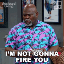 Im Not Gonna Fire You Mr Brown GIF - Im Not Gonna Fire You Mr Brown Assisted Living GIFs