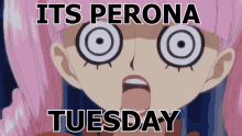 Perona Tuesday Perona Day GIF - Perona Tuesday Perona Day Perona Is Awesome GIFs