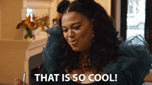 That Is So Cool Mavis Beaumont GIF - That Is So Cool Mavis Beaumont Michelle Buteau GIFs