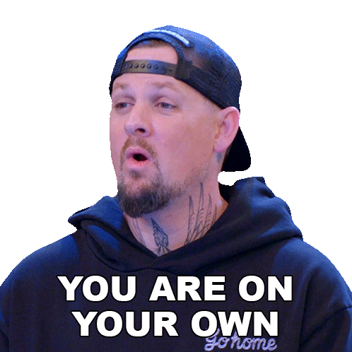 You Are On Your Own Joel Madden Sticker - You Are On Your Own Joel Madden Ink Master Stickers