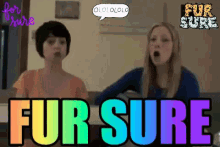 Fur Sure For Sure GIF - Fur Sure For Sure Garfunkel And Oates GIFs