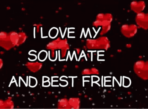 Love I Love My Soulmate GIF - Love I Love My Soulmate Best Friend GIFs