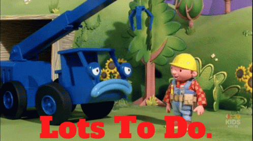Bob The Builder Lots To Do GIF - Bob The Builder Lots To Do A Lot To Do ...