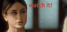 Watch It Kareena GIF - Watch It Kareena Kareena Kapoor GIFs