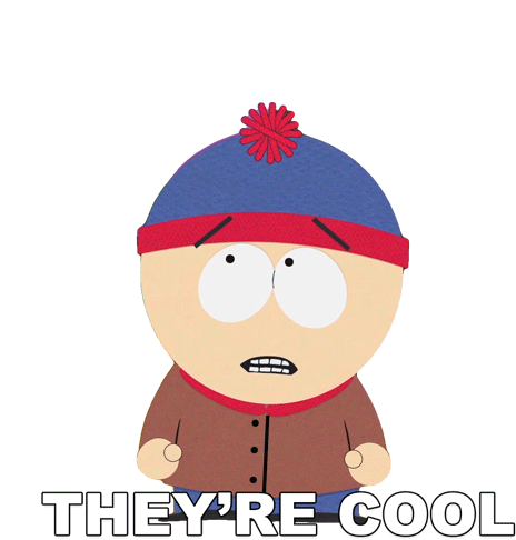 Theyre Cool Stan Marsh Sticker - Theyre Cool Stan Marsh South Park Stickers