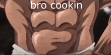 Bro Cookin Baki GIF - Bro Cookin Baki GIFs