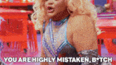 You Are Highly Mistaken B Kandy Muse GIF - You Are Highly Mistaken B Kandy Muse Jimbo GIFs