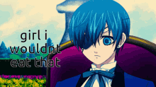 Girl I Wouldnt Eat That Girl Dont Eat That GIF - Girl I Wouldnt Eat That Girl Dont Eat That Black Butler GIFs
