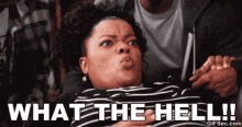 What The Hell?! - Community GIF - What The Hell Angry Mad GIFs