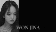 a black and white photo of a woman and the name won jina