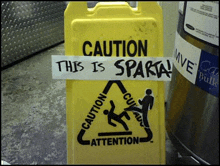 a caution sign that says this is sparta