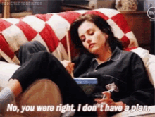 No You Were Right I Dont Have A Plan GIF - No You Were Right I Dont Have A Plan GIFs