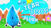 an advertisement for a new tear drop plush with a water drop on it