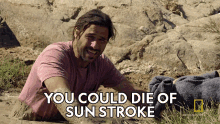 You Could Die Of Sun Stroke Hazen Audel GIF - You Could Die Of Sun Stroke Hazen Audel How To Survive Quicksand GIFs