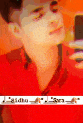 a man in a red shirt is taking a selfie with sara written on the bottom of the image