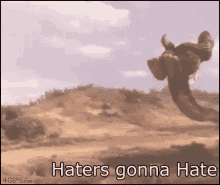Haters Gonna Hate Godzilla GIF - Haters Gonna Hate Godzilla GIFs