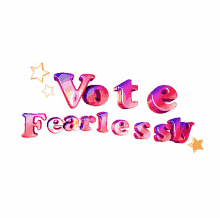 vote fearlessly vote fearless voter im a voter