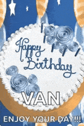 a birthday cake with the words `` happy birthday van enjoy your day ! ''